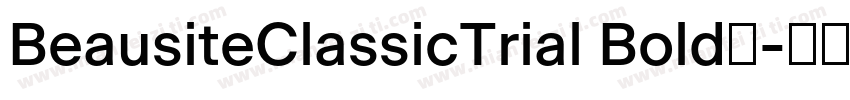 BeausiteClassicTrial Bold◆字体转换